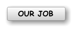 OUR JOB